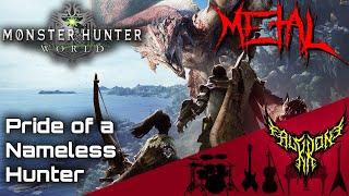 Monster Hunter: World - Pride of a Nameless Hunter 【Intense Symphonic Metal Cover】