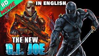 The New G.I.JOE Latest Released English Movie | Best Action Drama Full HD Hollywood Movie