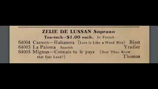 Zelie de Lussan "La Paloma" (1903) Zélie de Lussan, Zellie de Lussan, Zéllie de Lussan, many names