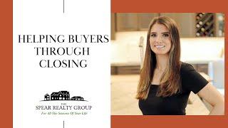 Helping Buyers Through Closing