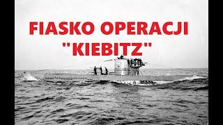 Fiasko operacji „Kiebitz” [ucieczka Otto Kretschmera]