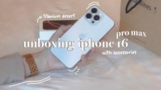 unboxing iphone 16 pro max  titanium desert | aesthetic asmr unboxing, camera test, accessories ️