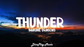 Imagine Dragons - Thunder (lyrics)