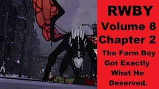 RWBY Volume 8 Chapter 2, Boredom, Smart Grimm, And The Farm Boy Got What He Deserved.