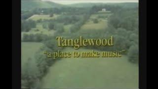 Tanglewood:  A Place To Make Music (1985)