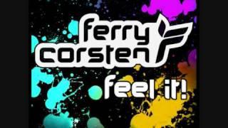 Ferry Corsten - Feel It!