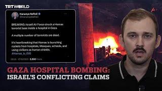 Gaza: Benjamin Netayahu’s aide backtracks on claim Israel bombed hospital