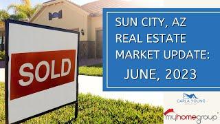 Sun City Az Market Update June 2023