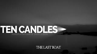 Ten Candles | The Last Boat - A Tragic Horror Story