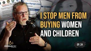 I Stop Men from Buying Women and Children | Tom Perez & Benjamin Nolot | Ep. 24