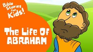 Bible Stories for Kids: The Life of Abraham