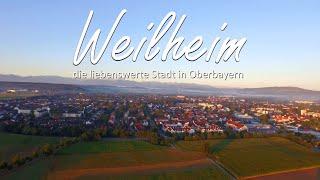 IMAGEFILM | WEILHEIM - die liebenswerte Stadt in Oberbayern