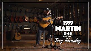 1939 Martin D-28 played by Trey Hensley