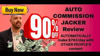 Auto Commissions Jacker review ("You'll NEED my Auto Commissions Jacker bonuses to make this work")