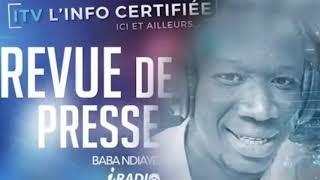 ITV REVUE DE PRESSE iRADIO DU MERCREDI 08 SEPTEMBRE 2021 AVEC BABA NDIAYE