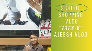 school shopping vlog Ajay & Ajeesh VLOG