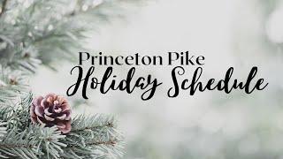 Princeton Pike Church Holiday Schedule