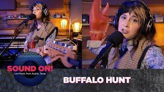 SOUND ON! | BUFFALO HUNT