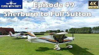 4K Flying With Matt - Full Sutton Airfield - Skyranger - Sherburn - NPPL - Microlight