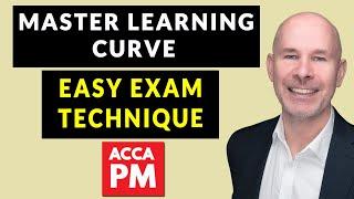 Master Learning Curve Exam Technique | ACCA PM