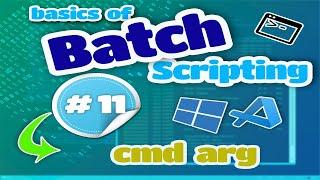 Basics of Batch Scripting - 11 - Command Arguments