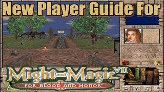 Don't Panic Might and Magic VII For Blood and Honor New Player Guide