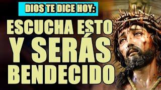 DIOS TE DICE HOY  ¿ME REGALAS UNOS MINUTOS ESCUCHA ESTO Y SERÁS BENDECIDO, POR NADA ME IGNORES