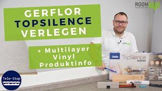 Gerflor Topsilence verlegen & Multilayer Vinyl Produktinfo