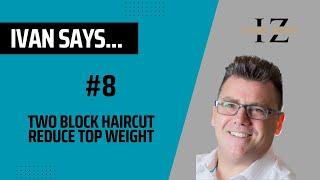 Reduce some weight from the top length of a classic two block men's haircut