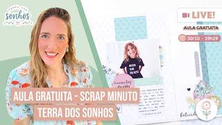 LIVE - 19:19H | AULA GRATUITA com a JuJu | Scrap Minuto Terra dos Sonhos | JuJu Scrapbook️