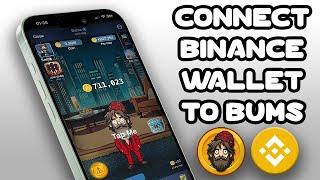 How to Connect Your Binance Wallet to Bums Crypto in 1 Minutes!