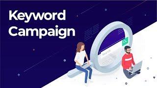 Keyword Campaign Tutorial