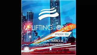 Ori Uplift - Uplifting Only 352 (Nov 7, 2019) (incl. Vocal Trance)