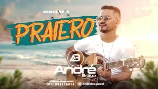 PRAIERO -  ANDRÉ BRAGA