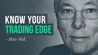 Know your trading edge—survive the game · Blair Hull interview