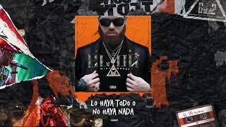 Miky Woodz - Lo Haya Todo O No Haya Nada | El OG (Audio Oficial)