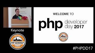 Keynote - PHP Developer Day 2017