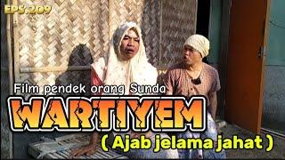 Film pendek orang Sunda||WARTIYEM ( Ajab jelama jahat ) episode 209 #lucu #sundakomedi