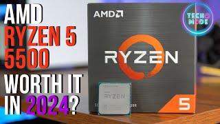 AMD Ryzen 5 5500 Budget CPU Worth it in 2024?