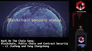 Blockchain, Public Chain and Contract Security   Li Jiafeng and Yang Changcheng