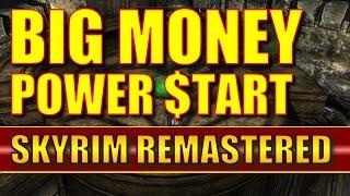 Skyrim Remastered - BIG MONEY POWER START! (35K Gold Worth of Stuff at Level 1) - Special Edition