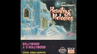 Lata Mangeshkar's Haunting Melodies   Bollywood Vs Hollywood   Vol  7 Part 1