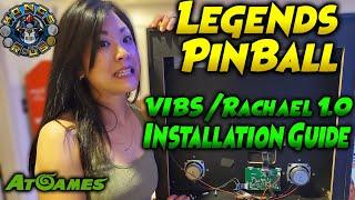 AtGames Legends Pinball VIBS Installation Tutorial (Rachael 1.0 Board)