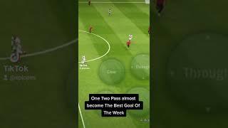 ONE TWO PASS ALMOST BECOME THE BEST GOAL OF THE WEEK!