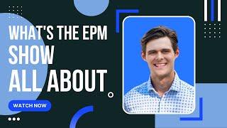 What's the EPM Show All About? All Things Enterprise Performance Management + Meet the Team (Ep 1)