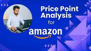 Price point analysis for Amazon | safe amazon investment