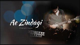 Ae Zindagi (Official Audio Song) Chetram Nayak