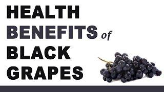 Health Benefits of Black Grapes