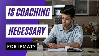 Is Coaching Necessary for IPM?