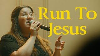 Run To Jesus (Official Video)